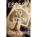 Escape to Eden - Paperback
