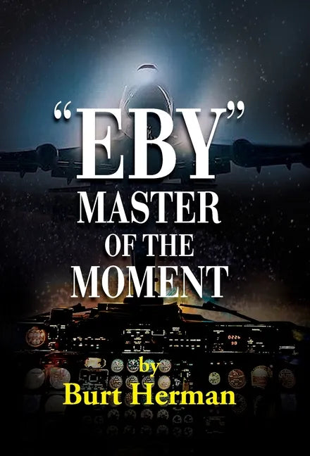 Eby: Master of the Moment - Hardcover