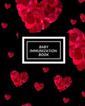 Baby Immunization Book: Child's Medical History To do Book, Baby 's Health keepsake Register & Information Record Log, Treatment Activities Tr - Paperback