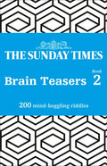 The Sunday Times Brain Teasers Book 2: 200 Mind-Boggling Riddles - Paperback