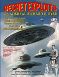 Secret Exploits Of Admiral Richard E. Byrd: The Hollow Earth ? Nazi Occultism ? Secret Societies And The JFK Assassination - Paperback