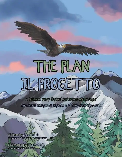 The Plan: A Bilingual Story English and Italian About Hope - Paperback