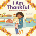 I Am Thankful: A Thanksgiving Book for Kids - Paperback