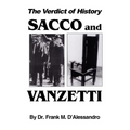 The Verdict of History, Sacco and Vanzetti - Paperback
