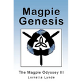 Magpie Genesis: The Magpie Odyssey III - Paperback