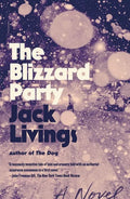 The Blizzard Party - Paperback