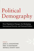 Political Demography: How Population Changes Are Reshaping International Security and National Politics - Paperback