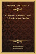 Sherwood Anderson and Other Famous Creoles - Hardcover