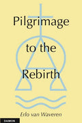 Pilgramage to the Rebirth - Paperback