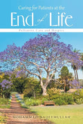 Caring for Patients at the End of Life: Palliative Care and Hospice - Paperback