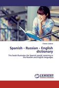 Spanish - Russian - English dictionary - Paperback