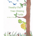 Timothy the Tree-Climbing Turtle - Paperback