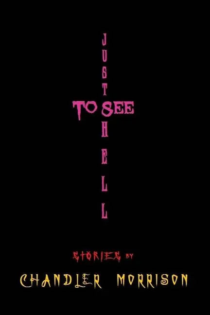 Just to See Hell - Paperback