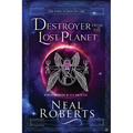 Destroyer from the Lost Planet: A Sci-Fi Adventure of Gods and Aliens - Paperback