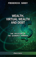 Wealth, Virtual Wealth and Debt: The Solution of the Economic Paradox - Paperback