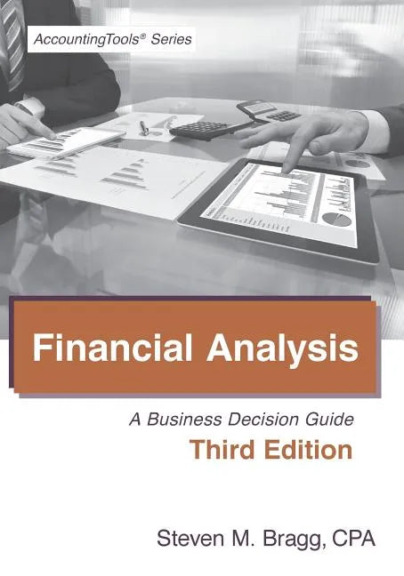 Financial Analysis: Third Edition: A Business Decision Guide - Paperback
