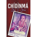 Chidinma - God Is Good - Paperback