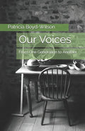 Our Voices: From One Generation to Another - Paperback
