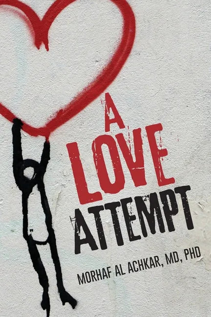 A Love Attempt: Your Practical Guide to Love - Paperback