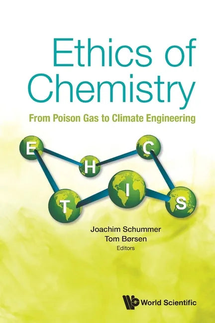 Ethics of Chemistry: From Poison Gas to Climate Engineering - Paperback