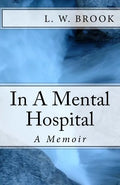 ..In A Mental Hospital: A Memoir - Paperback