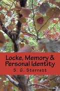 Locke, Memory & Personal Identity: Me and My Memory, Together Forever - Paperback