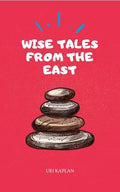 Wise Tales From the East: The Essential Collection - Hardcover
