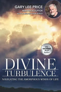 Divine Turbulence: Navigating the Amorphous Winds of Life - Paperback
