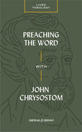 Preaching the Word with John Chrysostom - Paperback