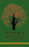 Meeting Ma'at: The African Centered Handbook for Conducting Meetings - Paperback