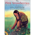 The First Strawberries: A Cherokee Story - Hardcover