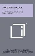 Race Psychology: A Study of Racial Mental Differences - Hardcover