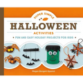 Super Simple Halloween Activities: Fun and Easy Holiday Projects for Kids: Fun and Easy Holiday Projects for Kids - Library Binding