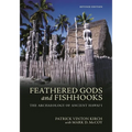 Feathered Gods and Fishhooks: The Archaeology of Ancient Hawai'i, Revised Edition - Paperback