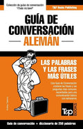 Guía de Conversación Español-Alemán y mini diccionario de 250 palabras - Paperback