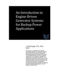 An Introduction to Engine-Driven Generator Systems for Backup Power Applications - Paperback