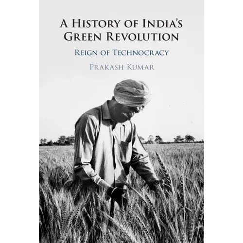 A History of India's Green Revolution - Hardcover