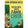 Those Kids from Fawn Creek - Paperback