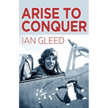 Arise to Conquer - Paperback