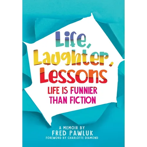 Life, Laughter, Lessons - Hardcover