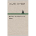 Atlantis: the antediluvian world - Hardcover