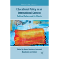 Educational Policy in an International Context: Political Culture and Its Effects - Paperback