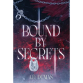Bound by Secrets - Hardcover