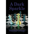 A Dark Sparkle - Paperback