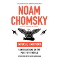 Imperial Ambitions: Conversations on the Post-9/11 World - Paperback