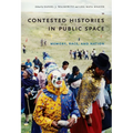 Contested Histories in Public Space: Memory, Race, and Nation - Paperback