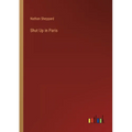 Shut Up in Paris - Paperback