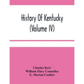 History Of Kentucky (Volume Iv) - Paperback