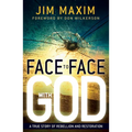 Face to Face with God: A True Story of Rebellion and Restoration - Paperback