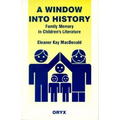 A Window Into History: Family Memory in Children's Literature - Paperback